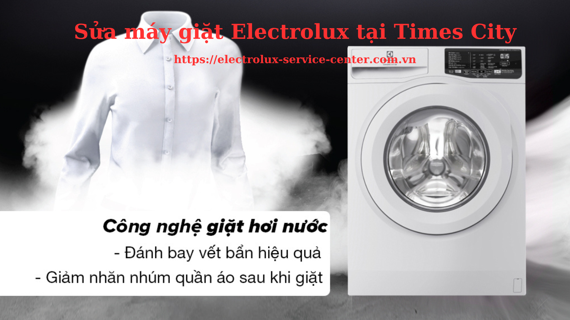 Sửa máy giặt Electrolux tại Times City