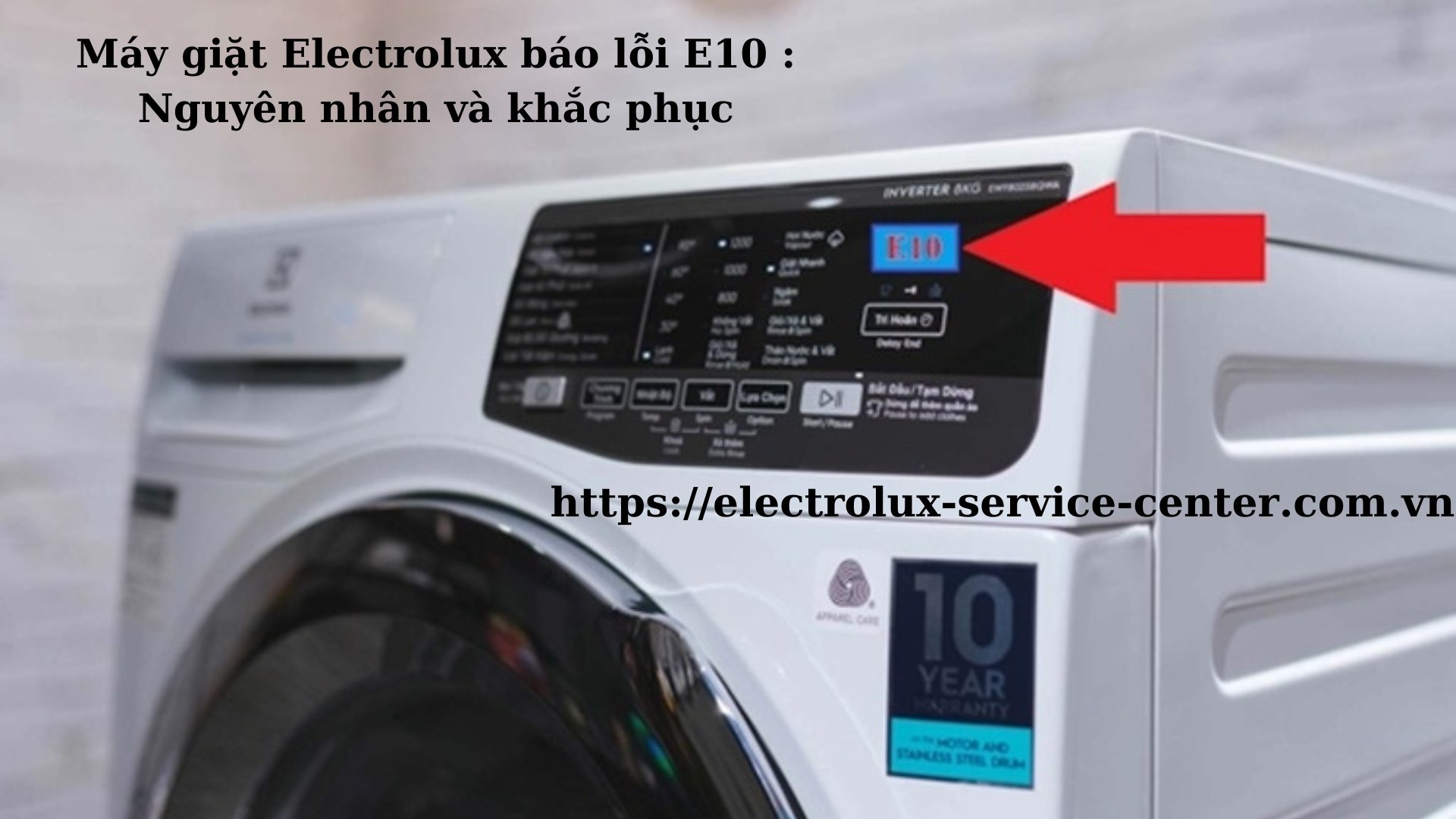 Máy giặt Electrolux báo lỗi E10 : Nguyên nhân và khắc phục