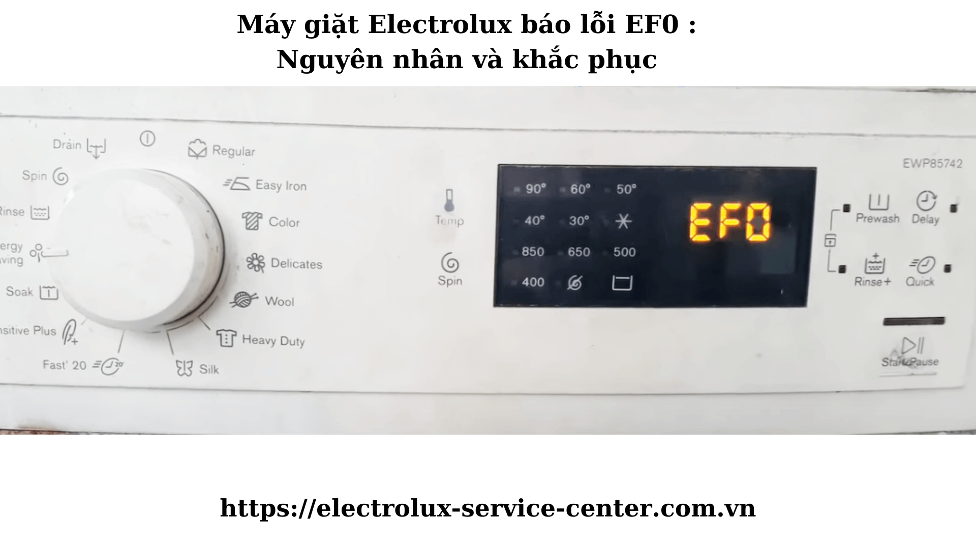 Máy giặt Electrolux báo lỗi EF0 : Nguyên nhân và khắc phục