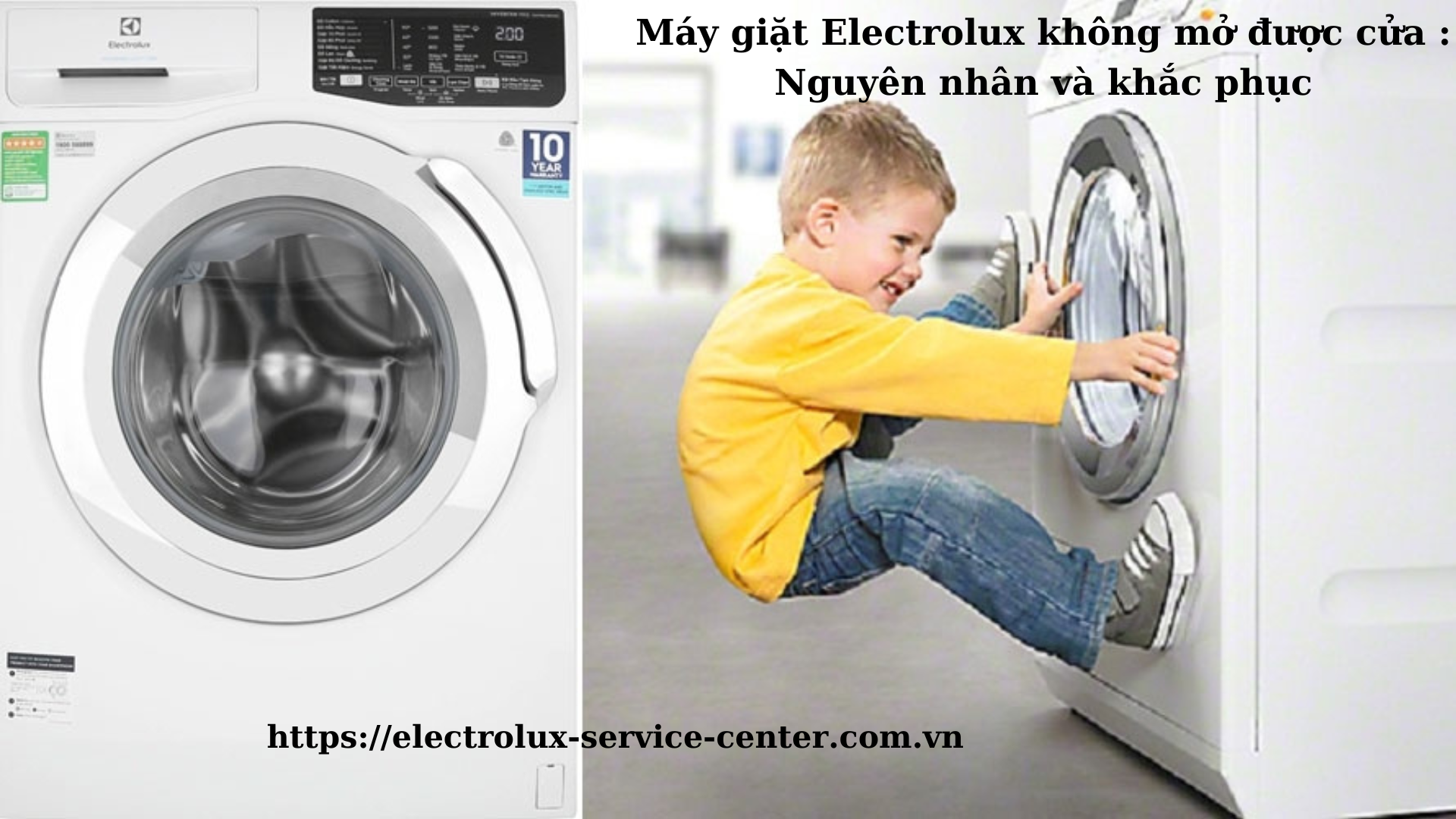 Máy giặt Electrolux không mở được cửa : Nguyên nhân và khắc phục