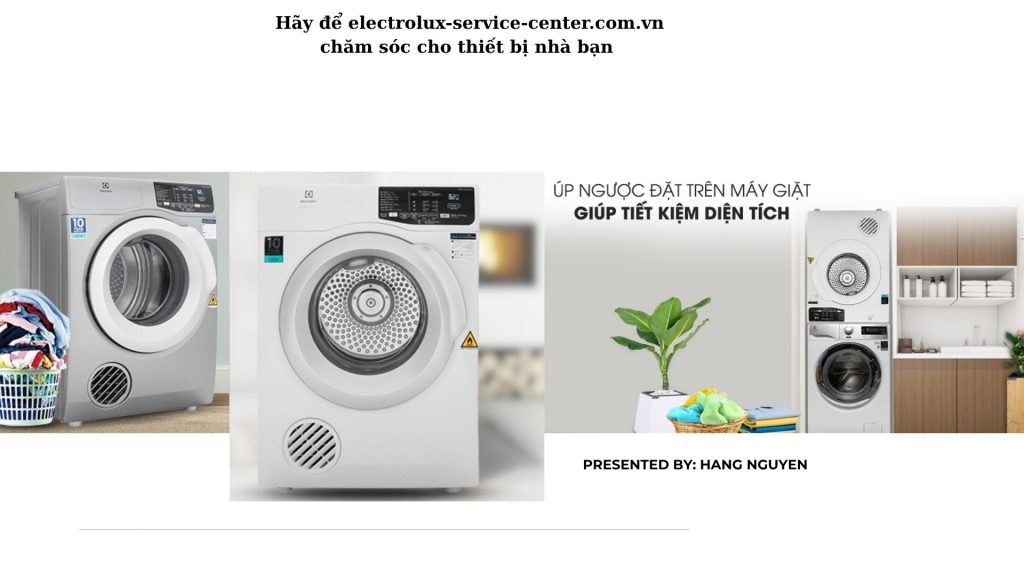 Sửa Máy Sấy Quần Áo Electrolux Tại Đống Đa