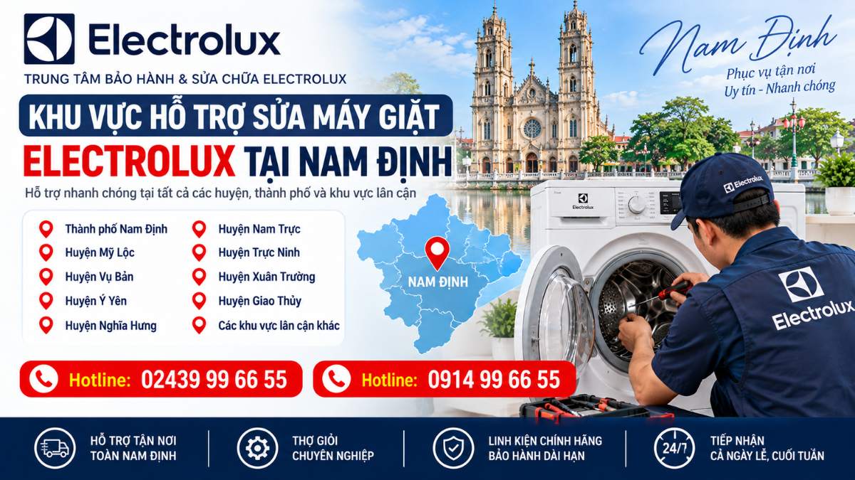 Khu vực hỗ trợ sửa máy giặt Electrolux tại Nam Định Website: https://electrolux-service-center.com.vn/