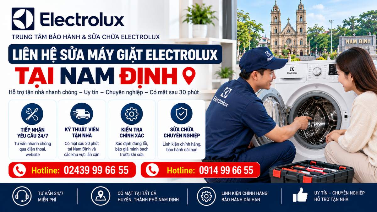 Liên hệ sửa máy giặt Electrolux tại Nam Định Website: https://electrolux-service-center.com.vn/