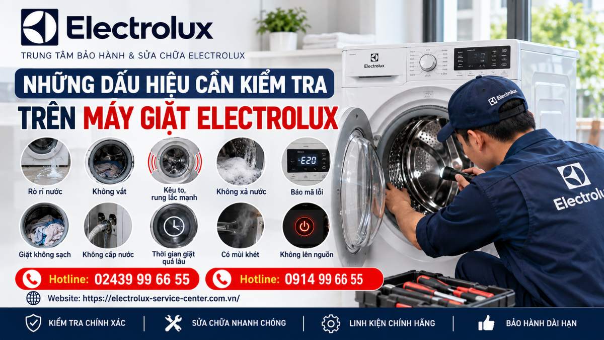 Những dấu hiệu cần kiểm tra trên máy giặt Electrolux Website: https://electrolux-service-center.com.vn/